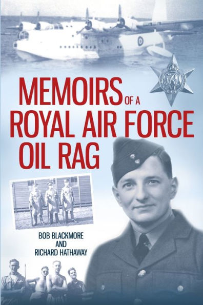 Memoirs Of A Royal Air Force Oil Rag