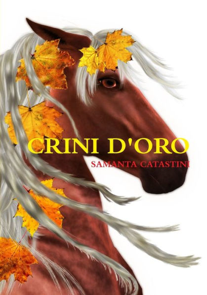 Crini D'Oro (Italian Edition)