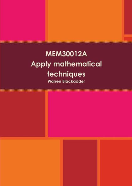 Mem30012A ?Apply Mathematical Techniques