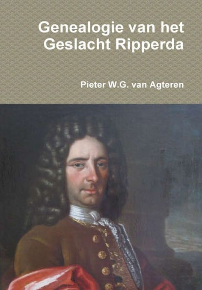 Genealogie Van Het Geslacht Ripperda (Dutch Edition)