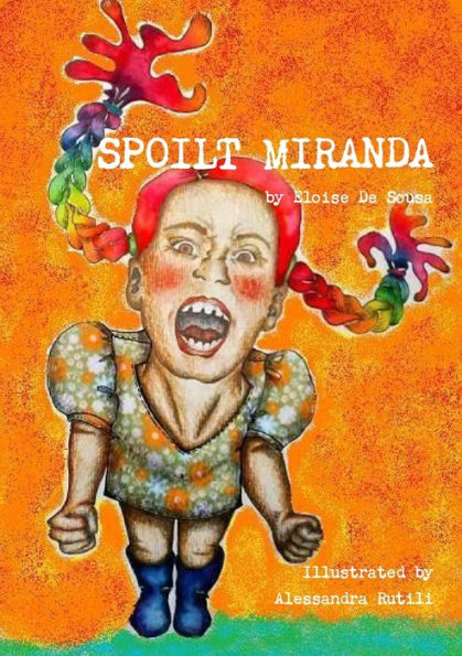 Spoilt Miranda