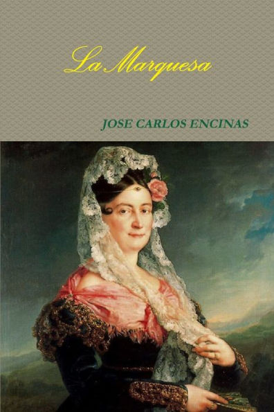 La Marquesa (Spanish Edition)
