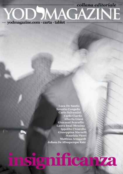 Yod Magazine. Insignificanza (Italian Edition)