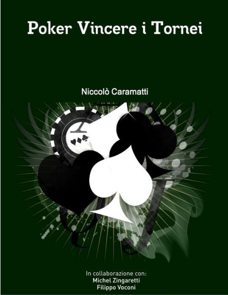 Poker Vincere I Tornei (Italian Edition)