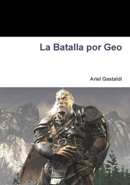 La Batalla Por Geo (Spanish Edition)