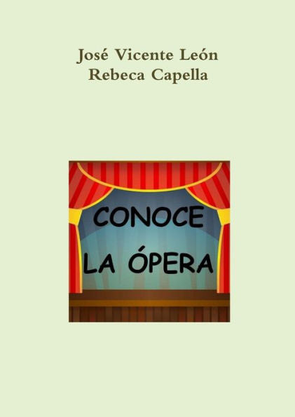 Conoce La Opera (Spanish Edition)