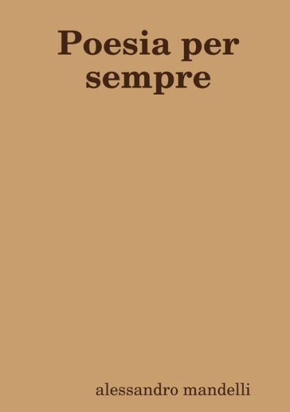 Poesia Per Sempre (Italian Edition)