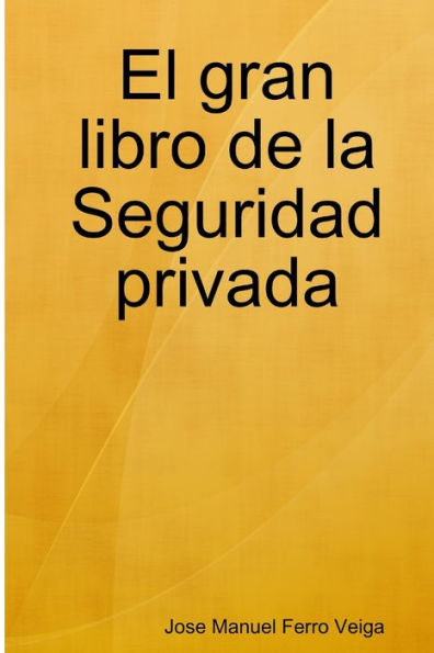 Seguridad Privada (Spanish Edition)
