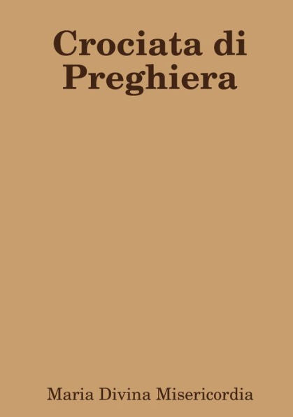 Crociata Di Preghiera (Italian Edition)