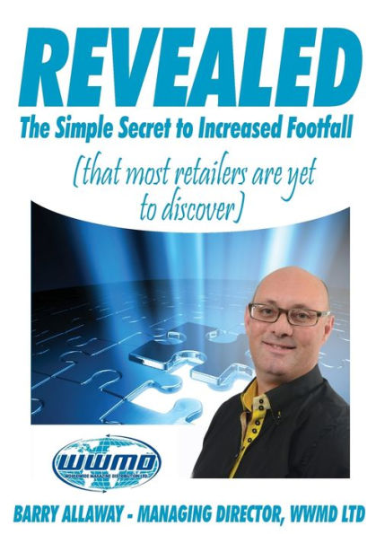 Revealed The Simple Secret To Increased Footfall That Most Retailers Are Yet To Discover