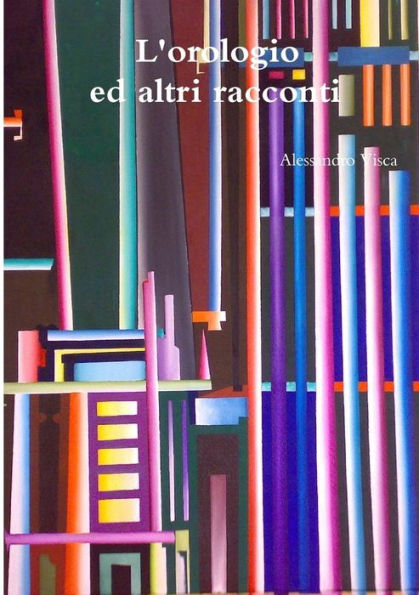 L'Orologio Ed Altri Racconti (Italian Edition)