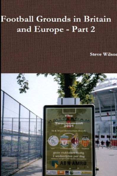 Football Grounds In Britain And Europe - Part 2