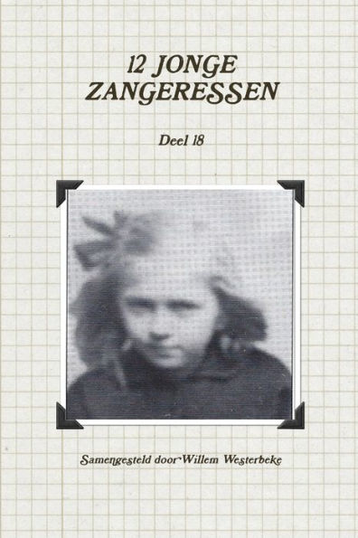 12 Jonge Zangeressen, Deel 18 (Dutch Edition)