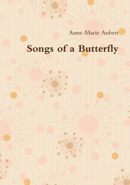 Songs Of A Butterfly