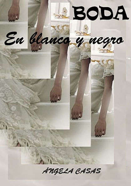 Boda En Blanco Y Negro (Spanish Edition)