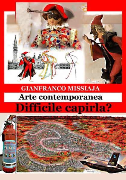 Arte Contemporanea - Difficile Capirla? (Italian Edition)