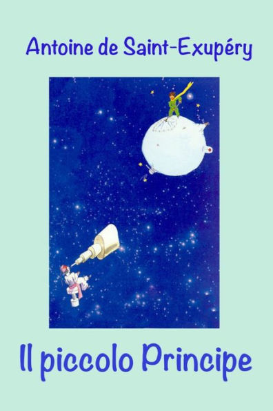Il Piccolo Principe (Italian Edition)