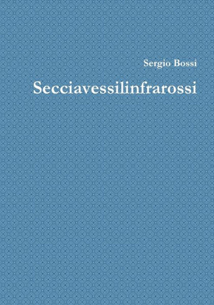 Secciavessilinfrarossi (Italian Edition)