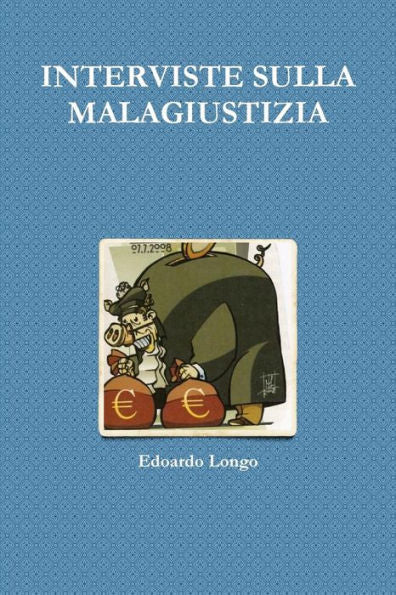 Interviste Sulla Malagiustizia (Italian Edition)