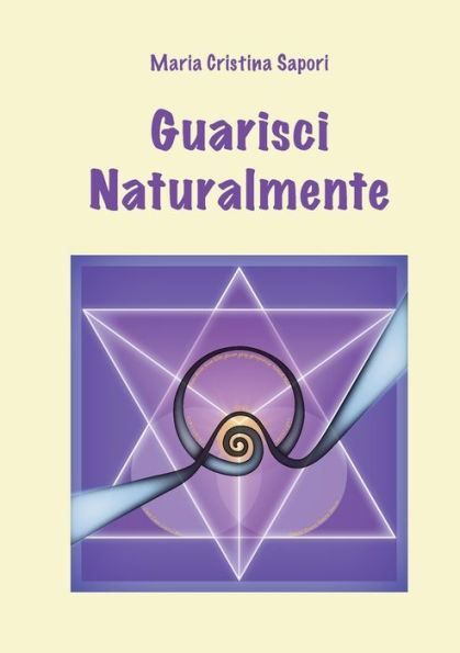 Guarisci Naturalmente (Italian Edition)