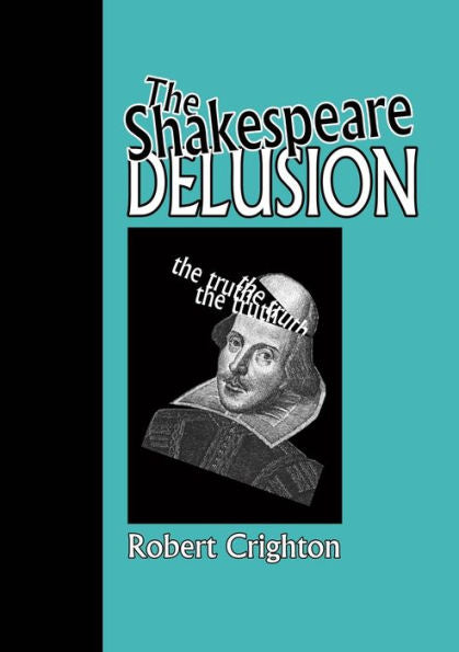 The Shakespeare Delusion