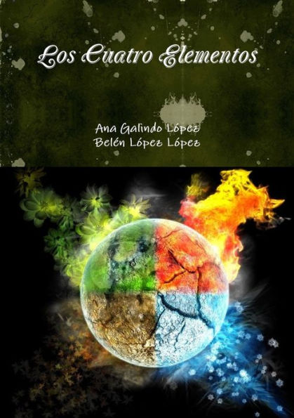 Los Cuatro Elementos (Spanish Edition)