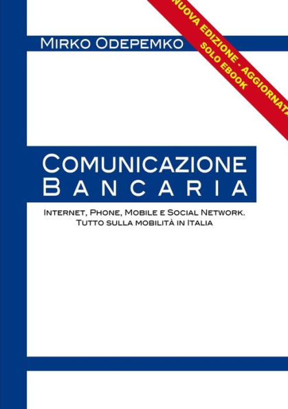 Comunicazione Bancaria. (Italian Edition)