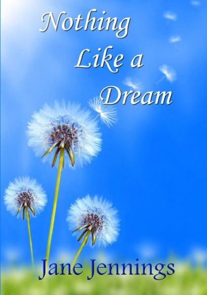 Nothing Like A Dream