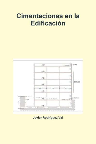 Cimentaciones En La Edificación (Spanish Edition)