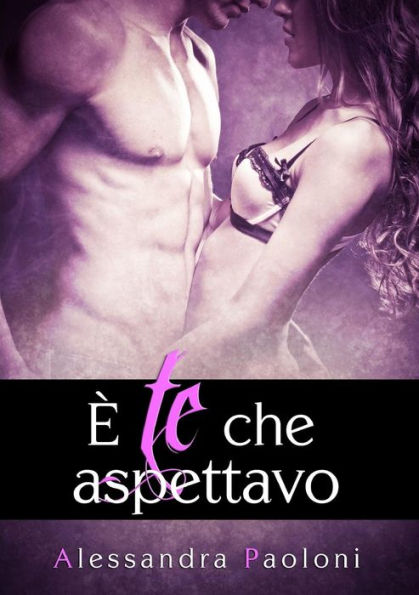 ?Te Che Aspettavo (Italian Edition)