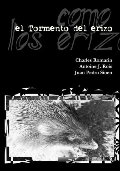El Tormento Del Erizo -Edición Definitiva- (Spanish Edition)