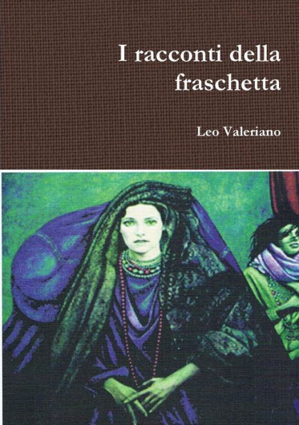 I Racconti Della Fraschetta (Italian Edition)