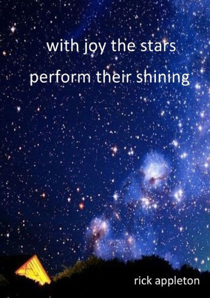 With Joy The Stars Perform Their Shining