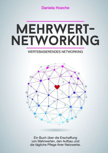 Mehrwert-Networking (German Edition)