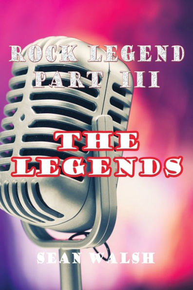 Rock Legend Part Iii: The Legends