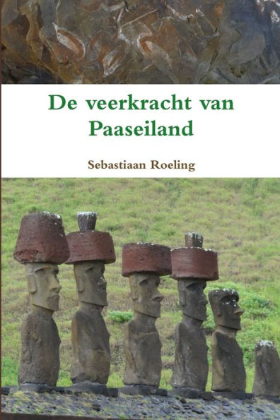 De Veerkracht Van Paaseiland (Dutch Edition)