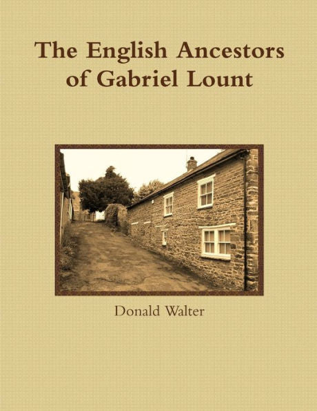 The English Ancestors Of Gabriel Lount