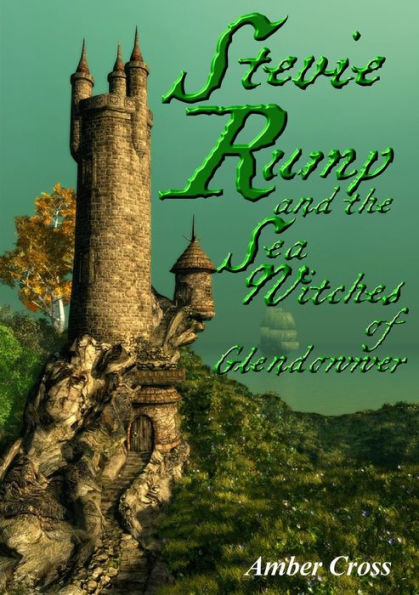 Stevie Rump And The Sea Witches Of Glendowwer
