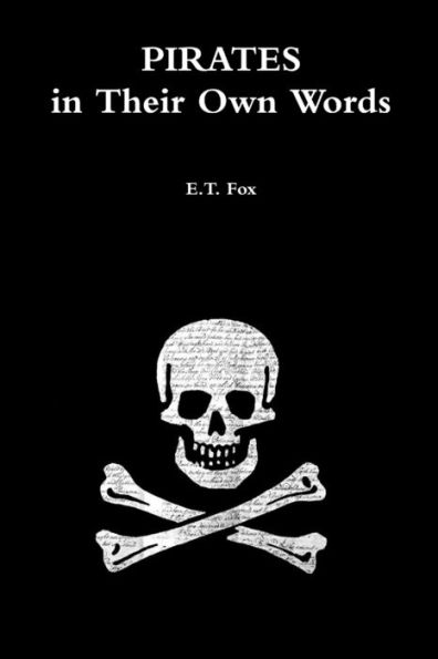 Pirates In Their Own Words