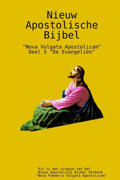 Nieuw Apostolische Bijbel #5 (Dutch Edition)