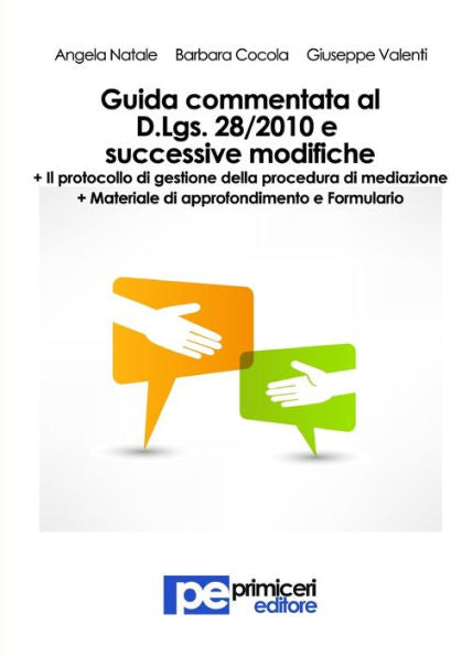 Guida Commentata Al Decreto Legislativo 28/2010 E Successive Modifiche (Italian Edition)