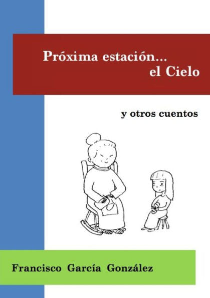 Pr?Ima Estación El Cielo (Tapa Blanca) (Spanish Edition)