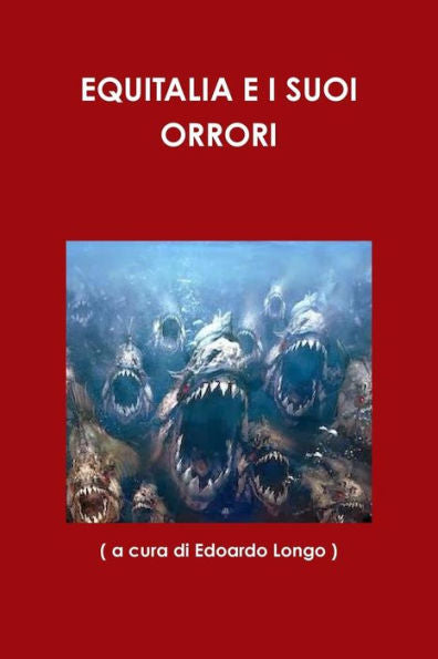 Equitalia E I Suoi Orrori (Italian Edition)