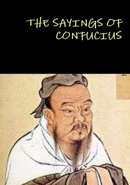 The Sayings Of Confucius