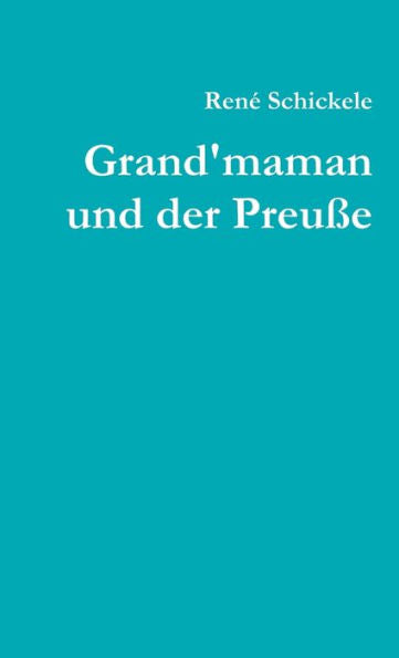 Grand'Maman Und Der Preu? (German Edition)