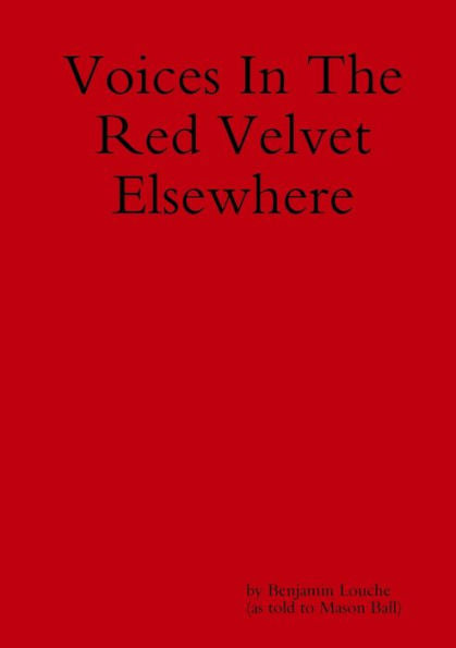 Voices In The Red Velvet Elsewhere