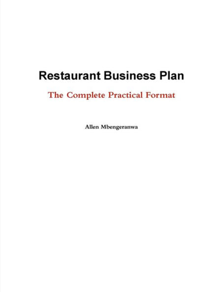 Restaurant Business Plan - The Complete Practical Format