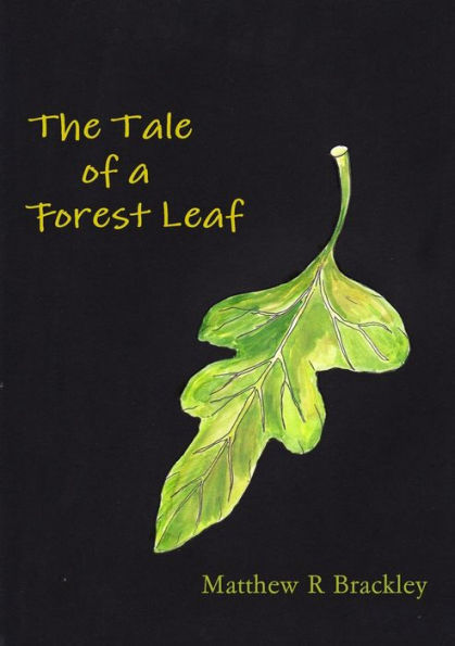 The Tale Of A Forest Leaf