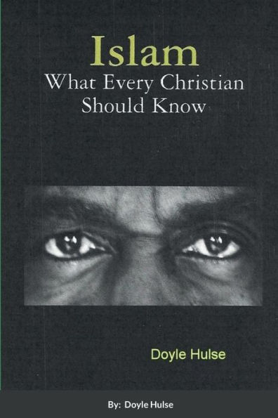 Islam: What Every Christian Should Know - 9781300793847