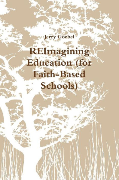 Reimagining Education (For Faith-Based Schools)